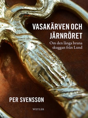 cover image of Vasakärven och järnröret